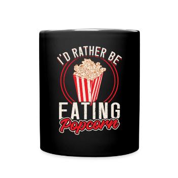 Ich Würde Lieber Popcorn Essen - Tasse einfarbig - Schwarz - Vorne
