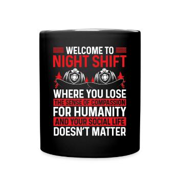Humor Night Shift Firefighter Funny Firemen - Full Colour Mug - black - Front