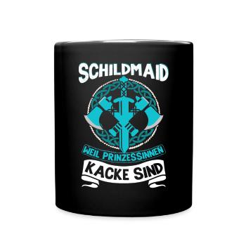 Schildmaid Spruch Weil Prinzessinnen Kacke Sind - Tasse einfarbig - Schwarz - Vorne