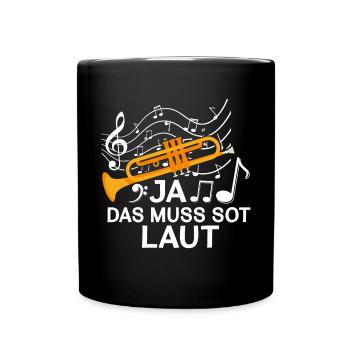 Trompete Spruch Orchester Ja Das Muss So Laut - Tasse einfarbig - Schwarz - Vorne