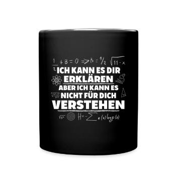 Ich Kann Es Dir Erklären Lustiges Mathelehrer - Tasse einfarbig - Schwarz - Vorne