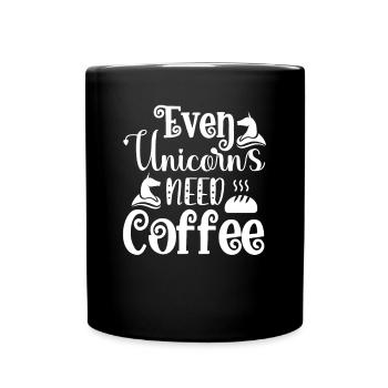 Auch Einhörner brauchen Kaffee Unicorn - Tasse einfarbig - Schwarz - Vorne