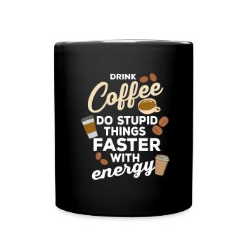 Kaffee Lover Kaffee trinken Mehr Kaffee Bitte - Tasse einfarbig - Schwarz - Vorne