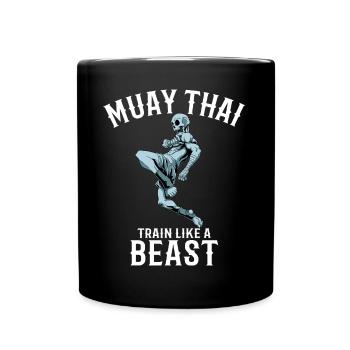 Trainieren wie eine Bestie - Muay Thai und Thai - Tasse einfarbig - Schwarz - Vorne