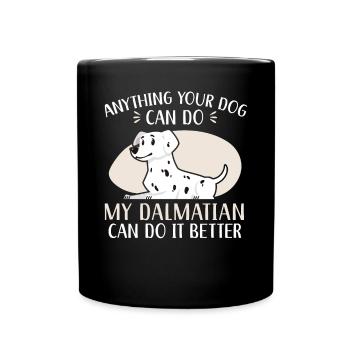 Mon dalmatien peut le faire mieux Dog Lover Puppy - Mug uni - noir - Devant