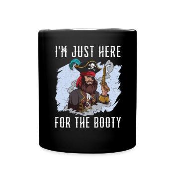 Je suis juste ici pour le butin Pirate Lover Buccaneer - Mug uni - noir - Devant
