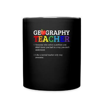 Geography teacher definition, Geography teacher - Full Colour Mug - black - Front
