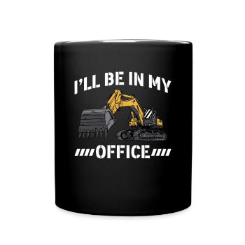 ill be in my office excavator driver shirt - Full Colour Mug - black - Front