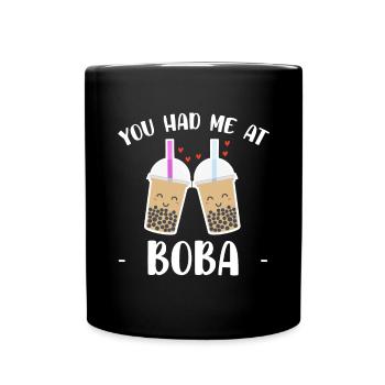 You Had Me At Boba Shirt Geschenk Bubble Tea - Tasse einfarbig - Schwarz - Vorne