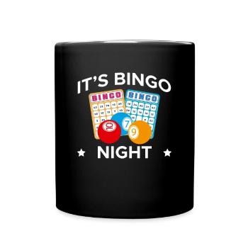 It´s Bingo Night Shirt Geschenk - Tasse einfarbig - Schwarz - Vorne