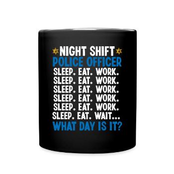 Policier de nuit Quel jour Policier - Mug uni - noir - Devant