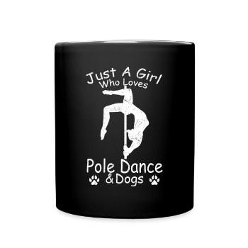 Pole Dancing - Nur ein Mädchen, das Pole Dance & - Tasse einfarbig - Schwarz - Vorne