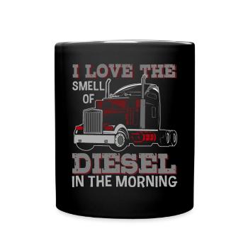 Ich Liebe Den Geruch Von Diesel Im Morning - Tasse einfarbig - Schwarz - Vorne