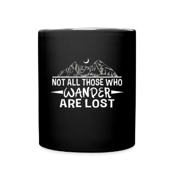 Nicht Alle, Die Wandern, Sind Verloren Wander - Tasse einfarbig - Schwarz - Vorne