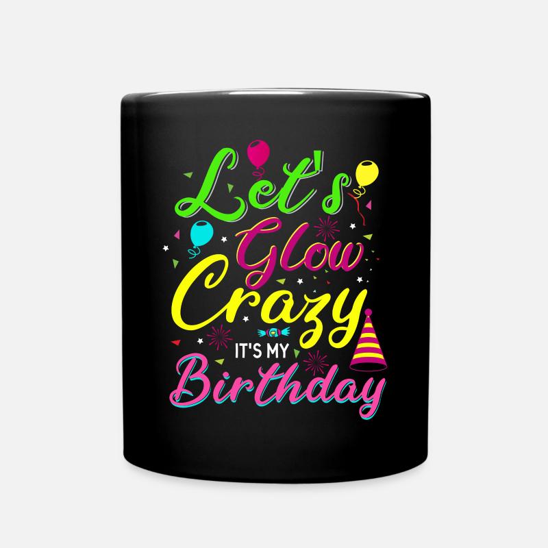 Let’s Glow Crazy It’s My Birthday Style rétro des années 80 - Mug uni - noir