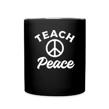 Teach Peace International World Peace Day - Tasse einfarbig - Schwarz - Vorne