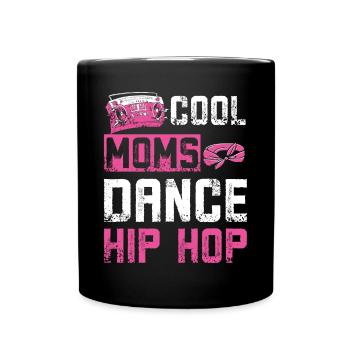 Les mamans dansent le Hip Hop - Mug uni - noir - Devant