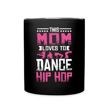 Cette maman adore danser le Hip Hop - Mug uni - noir - Devant