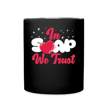 Soap Making Crafting In Soap We - Tasse einfarbig - Schwarz - Vorne
