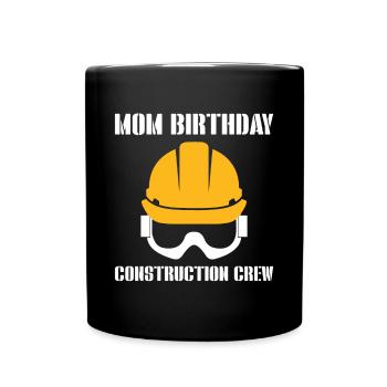 Maman Anniversaire Construction Crew Shirt Cadeau - Mug uni - noir - Devant