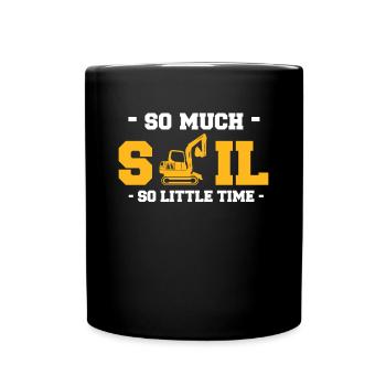 Tellement.. Si peu de temps Cadeau Excavatrice Driver - Mug uni - noir - Devant