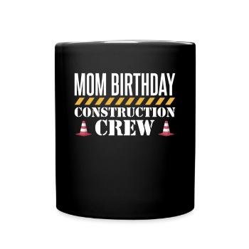 Maman Anniversaire Construction Crew Shirt Cadeau - Mug uni - noir - Devant