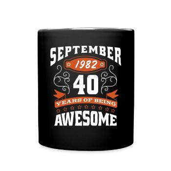 September 1982 - 40. Geburtstag Geschenk. Awesome. - Tasse einfarbig - Schwarz - Vorne