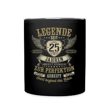 25 Geburtstag Legende Geburtstagsspruch 25 Jahre - Tasse einfarbig - Schwarz - Vorne