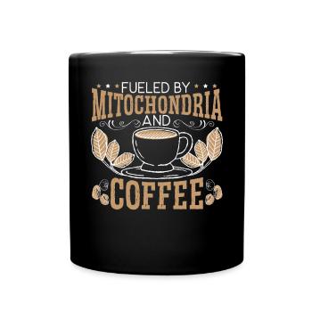 Fueled By Mitochondria And Coffee Science - Full Colour Mug - black - Front