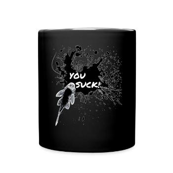 You Suck Pleco Keeper Sucker Fish Design - Full Colour Mug - black - Front
