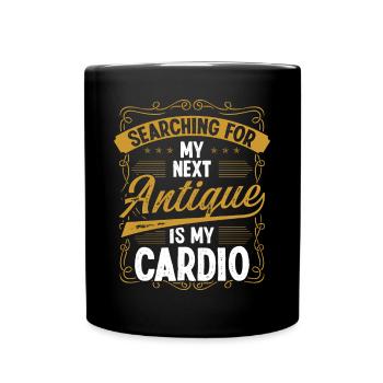 Antique Collecting is my Cardio Treasure Hunter - Tasse einfarbig - Schwarz - Vorne