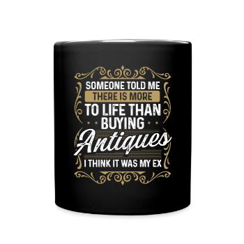 Antiquing Humor It was my Ex Treasure Hunter - Tasse einfarbig - Schwarz - Vorne