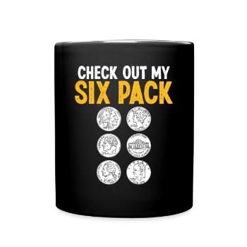 Coin Collecting Check out my Six Pack Collector - Tasse einfarbig - Schwarz - Vorne