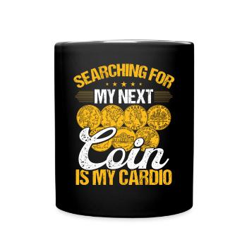 Coin Collecting is my Cardio Numismatist Humor - Tasse einfarbig - Schwarz - Vorne