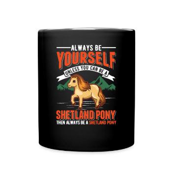 Soyez toujours vous-même Shetland Pony Shetty - Mug uni - noir - Devant