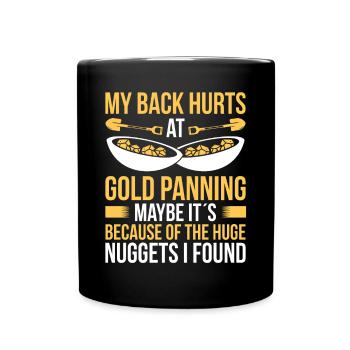 Gold Panner Back Injury Pain Replacement Miner - Full Colour Mug - black - Front