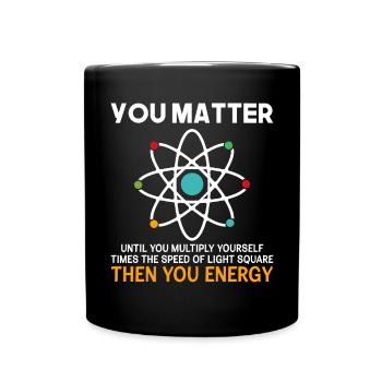 Drôle de science Ils sont importants jusqu’à ce qu’ils - Mug uni - noir - Devant