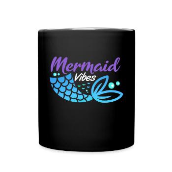 Mermaid Vibes Cute Women Girls - Full Colour Mug - black - Front