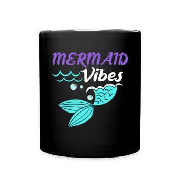 Mermaid Vibes Cute Women Girls - Full Colour Mug - black - Front