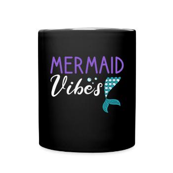 Mermaid Vibes Cute Women Girls - Full Colour Mug - black - Front