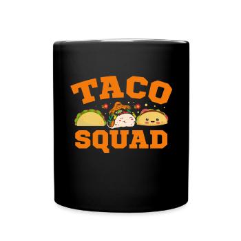 Cute Taco Squad Funny Mexican - Full Colour Mug - black - Front