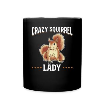 Crazy Squirrel Lady Squirrel Lovers - Full Colour Mug - black - Front