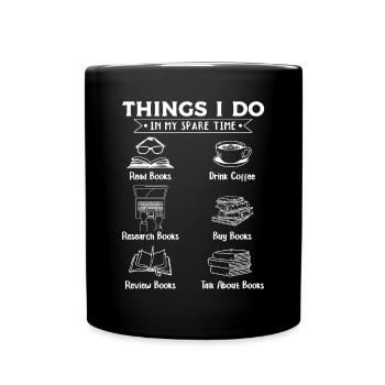 Things I do in my spare time Read - Full Colour Mug - black - Front
