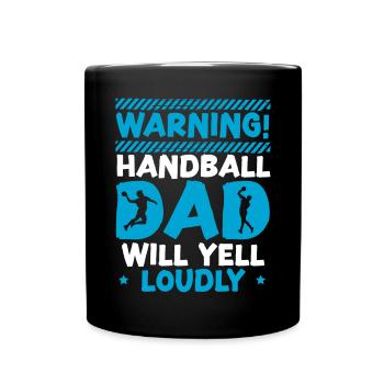 Handball-Papa wird laut Sport Fathers Day schreien - Tasse einfarbig - Schwarz - Vorne