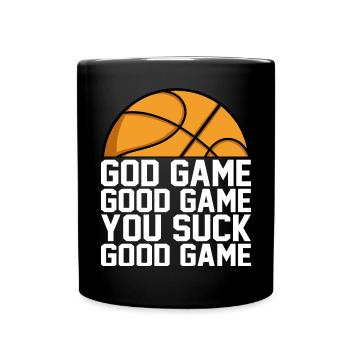 God Game Good Game You Suck Good Game Spruch - Tasse einfarbig - Schwarz - Vorne