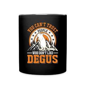 Vous ne pouvez pas faire confiance aux gens qui n’aiment pas Degus - Mug uni - noir - Devant