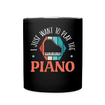 Ich will nur das Klavierpianisteninstrument spielen - Tasse einfarbig - Schwarz - Vorne