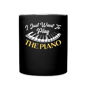 Ich will nur das Klavierpianisteninstrument spielen - Tasse einfarbig - Schwarz - Vorne