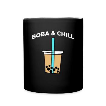 Boba & Chill Shirt Geschenk - Tasse einfarbig - Schwarz - Vorne