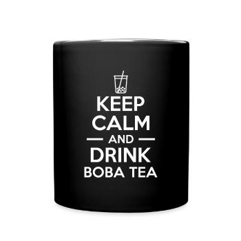 Keep Calm And Drink Boba Tea Shirt Geschenk - Tasse einfarbig - Schwarz - Vorne